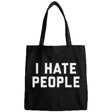 Discover I Hate People Bags