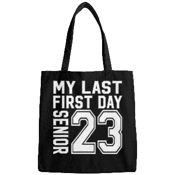 Discover MY LAST FIRST DAY SENIOR 2023 BACK TO SCHOOL Bags