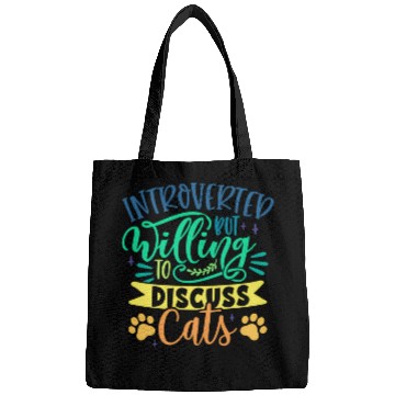 Discover Introverted But Willing To Discuss Cats Cat Mom Ow Bags