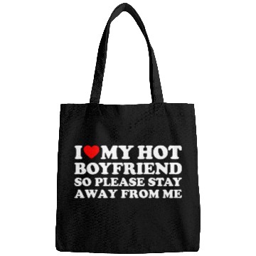 Discover I Love My Boyfriend I Love My Hot Boyfriend So Sta Bags
