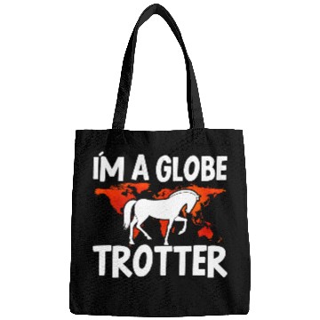 Discover Horse Lover Equestrian Riding Im A Globe Trotter Bags