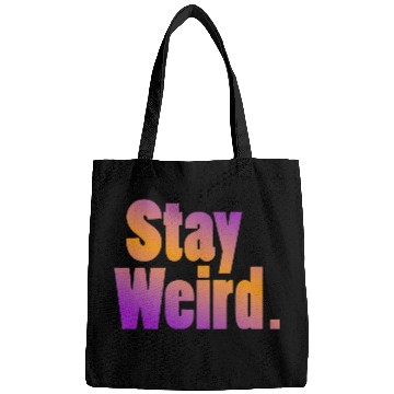 Discover Stay Weird Bags