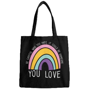 Discover Be Careful Who You Hate Rainbow Pride LGBT Gender Bags
