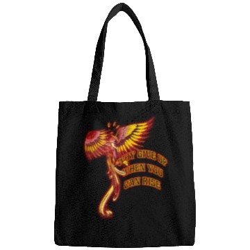 Discover Phoenix Firebird Mythical - Why Give Up When You Bags