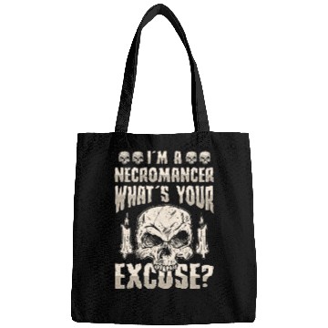Discover I'm A Necromancer What's Your Excuse Bags