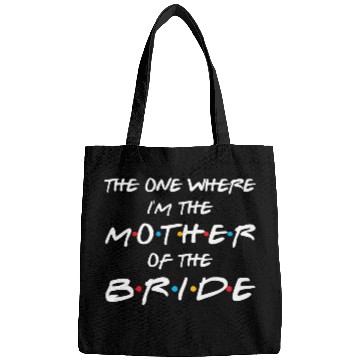 Discover The One Where I'M The Mother Of The Bride Bridal Bags