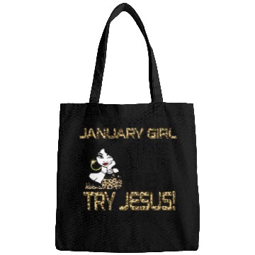Discover Leopard I Am A January Don'T Try Me Try Jesus Bags