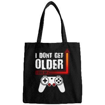 Discover I Dont Get Older I Level Up Bags