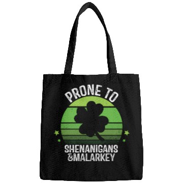 Discover Prone To Shenanigans And Malarkey St Patric Day Bags