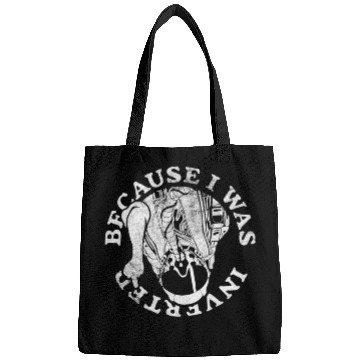 Discover Because I Was Inverted Fighter Pilo Bags