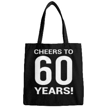 Discover 60Th For Bday Cheers To 60 Years Age Bags