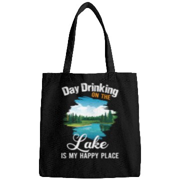 Discover Day Drinking On The Lake Is My Happy Place Bags