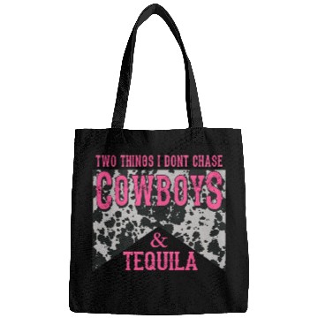 Discover Things I Don'T Chase Cowboys Tequila Bags