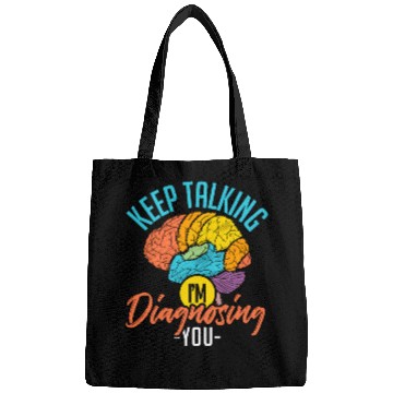 Discover Keep Talking Im Diagnosing You Psychology Bags