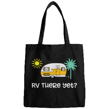Discover Rv There Yet Trailer Camping Vacation Bags