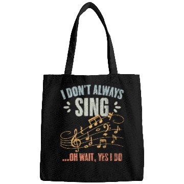 Discover Vintage I Don't Always Sing Oh Wait Yes I Do A Bags
