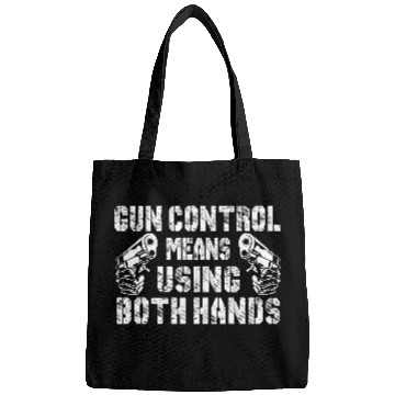 Discover Gun Control Means Using Both Hands Bags