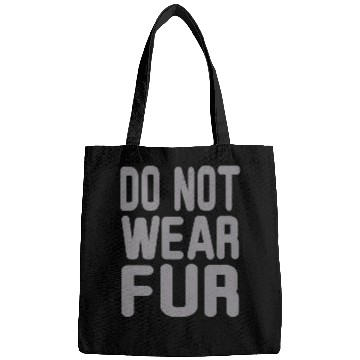 Discover Do not wear Fur Bags