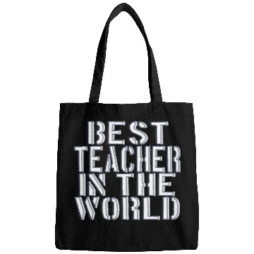 Discover BEST TEACHER IN THE WORLD Bags