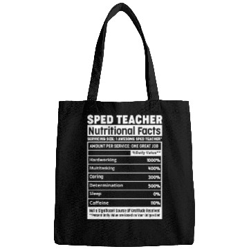 Discover Sped Teacher Nutritional Facts Squad Funny SPED Te Bags