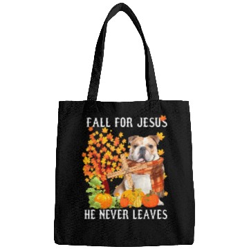 Discover Bulldog Autumn Fall For Jesus He Never Leaves Bags