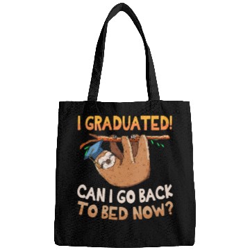 Discover Back To Bed Sloth Lazy Graduation Graduated Him Bags