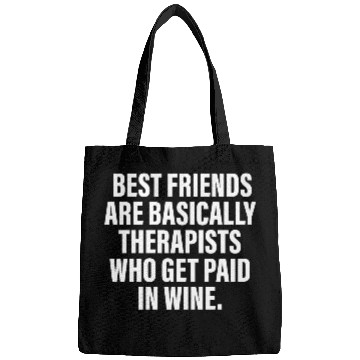 Discover Best Friends Are Basically Therapists Bags