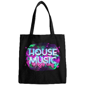 Discover House Music All Night Long Rave Edm Deep Techno Bags
