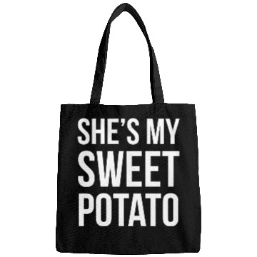 Discover She s My Sweet Potato Bags