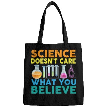 Discover Science Doesn't Care What You Science Teacher Bags