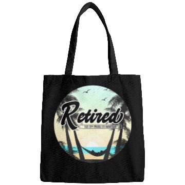 Discover Retired Not My Problem Anymore Retirement Bags
