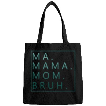 Discover Ma Mama Mom Bruh Green Quote Bags
