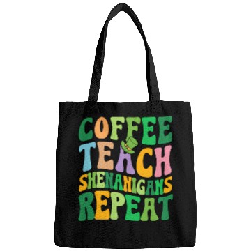 Discover St Patric Day Teacher Coffee Teach Shenanigans Bags