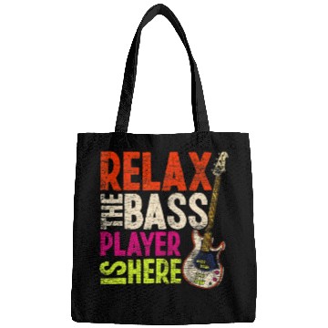 Discover Relax The Bass Player Is Here Bass Guitar Bags