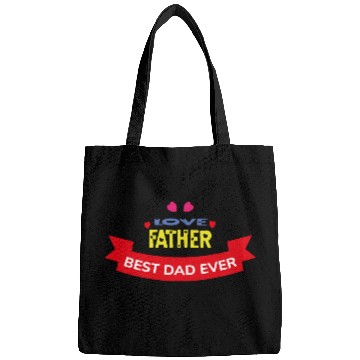 Discover Love Father Best Dad Ever Bags