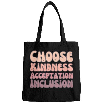 Discover Choose Kindness Acceptation Inclusion Bags