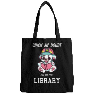 Discover When in doubt got to the library, bookworm dog lov Bags