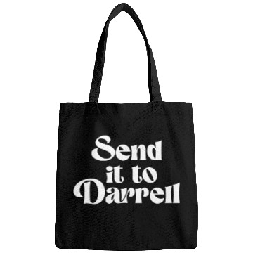 Discover Send It To Darrell Send It To Daryl Send It To Bags