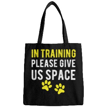 Discover Dog Trainer In Training Please Give Us Bags