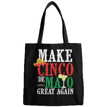 Discover Cinco De Mayo Make Cinco De Mayo Great Again Bags