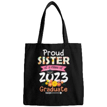 Discover Proud Sister Of A Class Of 2023 Senior Graduation Bags