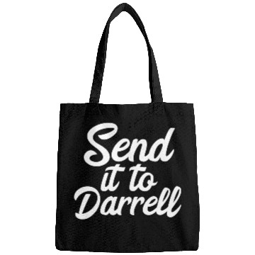 Discover Send It To Darrell La-La Bags