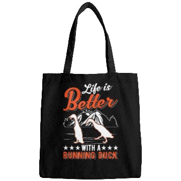 Discover Life Is Better With A Running Duck Bags