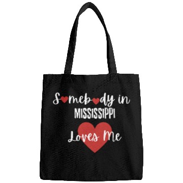 Discover Somebody in Mississippi Loves Me Bags
