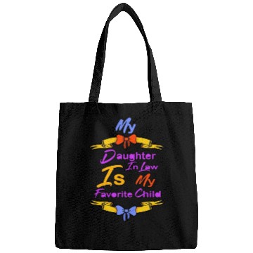 Discover My Daughter in Law Is My Favorite Child Bags