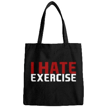 Discover I Hate Exercise Bags