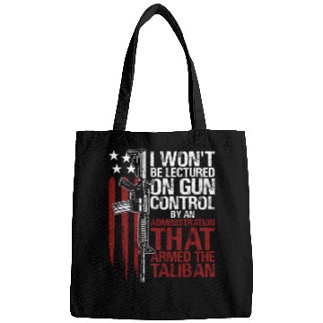 Discover I Won'T Be Lectured On Gun Control By An Bags