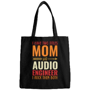 Discover Retro I Have Two Titles Mom And Audio Engineer Mom Bags