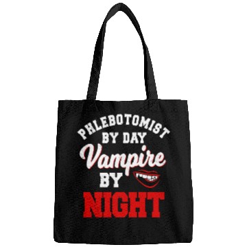 Discover Phlebotomist By Day Vampire By Night Phlebotomy He Bags