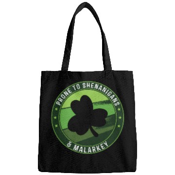 Discover Prone To Shenanigans And Malarkey St Patricks Day Bags
